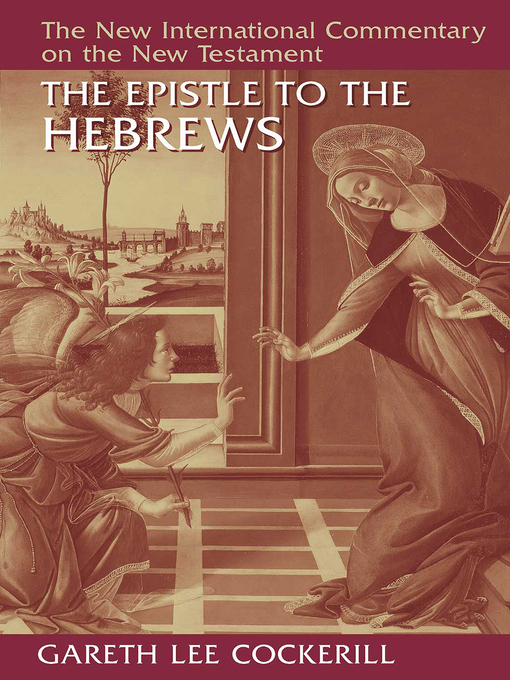 Title details for The Epistle to the Hebrews by Gareth Lee Cockerill - Available